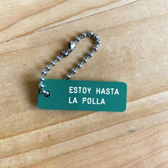 Llavero "Estoy hasta la poya"